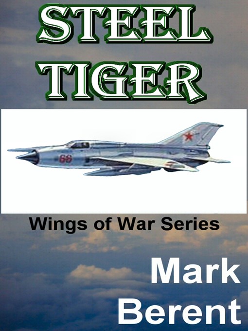 Title details for Steel Tiger by Mark Berent - Wait list